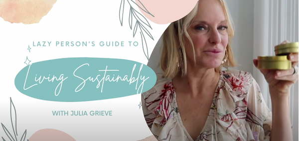 My Favourite Low-Waste Beauty Products | Lazy Guide to Living Sustainably